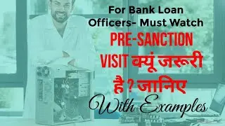 Presanction Visit जरूरी है हर Loan Officer के लिए &ndash; Fraud और Misleading से बचाव का सबसे असरदार तरीका