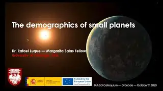 SO Colloquium: The demographics of small exoplanets