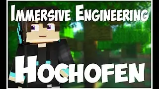 Immersive Engineering: Hochofen / blast furnace | #minecraft Tutorial