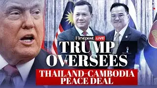 LIVE: Trump Co-Signs 'Kuala Lumpur Peace Accords' Between Thailand and Cambodia at ASEAN Summit