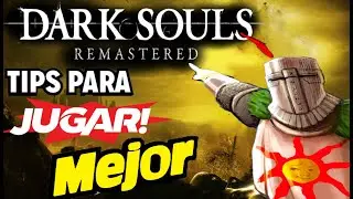 Dark Souls Remastered Consejos para Novatos!!!! 😱 Video ayuda 😉