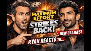 Maximum Effort STRIKES Back! Ryan Reynolds Reacts to Justin Baldoni&rsquo;s New Claims