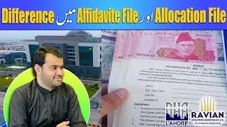 Difference Between Affidavit File Vs Allocation File | DHA Lahore | Ravian Developers & Marketing
