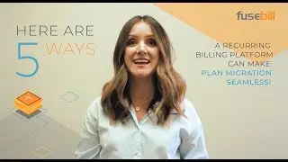 5 Ways a Recurring Billing Platform Can Make Plan Migration Seamless