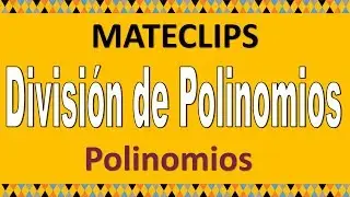 División de Polinomios paso a paso