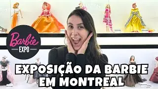 TOUR PELA BARBIE EXPO EM MONTREAL (A MAIOR EXPOSIÇÃO DA BARBIE) - Isabela Martin