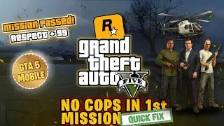 GTA 5 in Mobile🔥| How to Fix 🔧 First Mission | No Cops, Game Stuck? (100% Working Method)