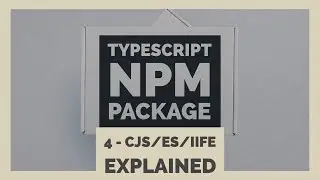 Добавление конфигурации свертки &mdash; CJS / IIFE / ES | Создание пакета NPM с помощью TypeScript