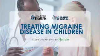 Treating Migraine Disease in Children