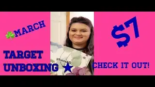 Unboxing Target March  Beauty box 2020