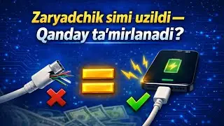 Zaryadchik simi uzildi — Qanday ta’mirlanadi?