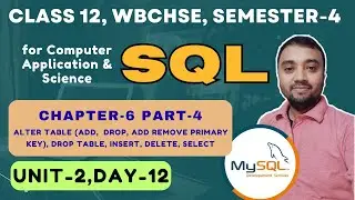SQL Class12 Semester 4 | Chapter 6 Part 4 Unit 2 | Computer Application & Science 🔥