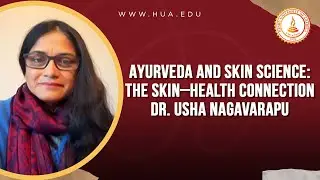 Ayurveda and Skin Science: The Skin&ndash;Health Connection By Dr. Usha Nagavarapu