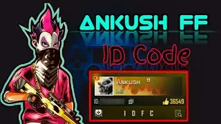 FREE FIRE ANKUSH FF ID CODE || Ankush ff Id code|| Ankush ff uid||