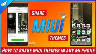 How to Share MIUI Themes _Hindi _Share Miui Themes in Any Mi Phone_ MIUI9 /MIUI10 /MIUI11 /MIUI12