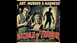 Crucible of Terror (1971) &ndash; A Haunting British Horror Mystery | Art, Murder & Madness!