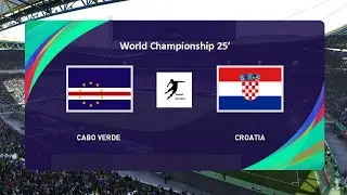 Cabo Verde vs Croatia | Football | World Cup Simulation | BEST 72