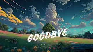 GOODBYE &ndash; Heartfelt Hindi Lo-Fi Rap | Emotional Love & Life Song | Daily Vibe