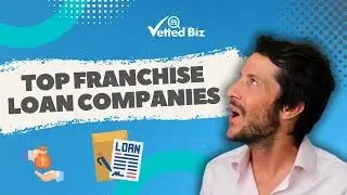 Unveiling the Best Franchise Loan Companies for 2024 👀