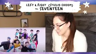 SEVENTEEN(세븐틴) 'Left & Right' [BE ORIGINAL] STUDIO CHOOM REACTION !