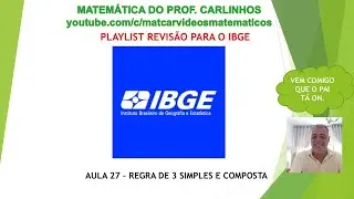 CONCURSO IBGE-REVISÃO DE MATEMÁTICA-AULA 27