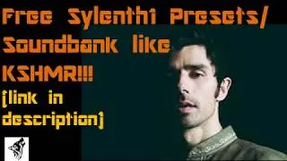 Free Sylenth1 Presets/Soundbank download | Presets like KSHMR |Sounds of KSHMR | FL STUDIO 2017