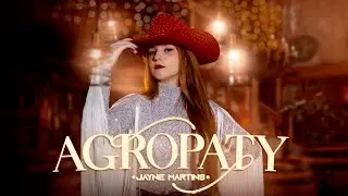 Agropaty  - Jayne Martins  (ClipeOficial)