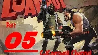 LOADOUT with CJCogswell & Friends RyanFive and RSimpson  Part 5 Let's Play Commentary