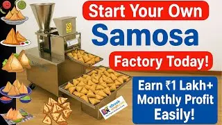 Samosa Making Machine Business | Automatic Samosa Machine | Start Samosa Manufacturing Business