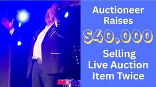 40K Raised By Selling Live Auction Item Twice