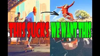 SKATE. SUCKS but we can make it GREAT