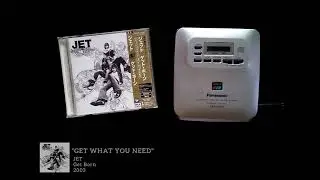 Jet - Get What You Need (Get Born &bull; 2003)