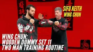 Wooden Dummy Set 11 Two Man Training Routine - Wing Chun