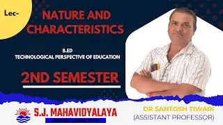 B.Ed Edu Tech by Mr. Santosh Tiwari: 2nd sem Technologies perspective of Education|#sjmahavidyalaya