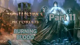 SpellForce 3 Part 11 BURNING BLOOD