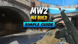 Modern Warfare 2 M4 Build - Simple Guide