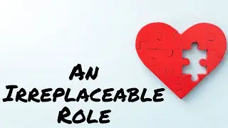An Irreplaceable Role - 18-06-2023