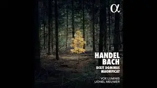Vox Luminis, Lionel Meunier, Caroline Weynants, Jan Kullmann, Robert Buckland - Dixit Dominus, HWV 2