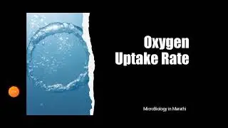OUR | Oxygen Uptake Rate | Explained in Marathi | MicroBiology in Marathi