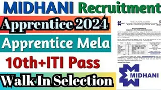 MIDHANI Recruitment 2024, MIDHANI ITI Apprentice Walk In Selection 2024,MIDHANI Hyderabad Apprentice