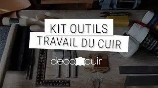 D&eacute;couvrez notre kit d'outils pour le travail du cuir - 27 articles et 2 mois de formation en ligne !