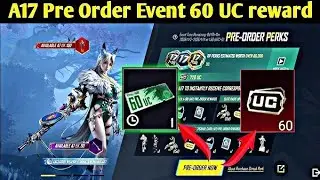 A17 Royal Pass For 60 UC/Trick & A17 Pre-Order Perks New Changes/Free Dp28  Upgradeable/PUBGM 