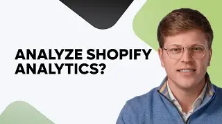 Как анализировать данные Shopify Analytics?