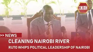Ruto whips the political leadership of Nairobi, promises a new-look city