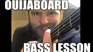 Ouijaboard Bass Lesson - Demons From Surftown