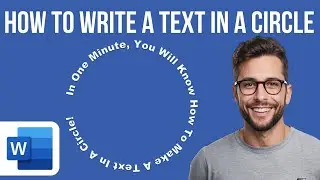 How To Write A Text In A Circle In Word
