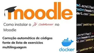 Como instalar o CodeRunner no Moodle - Corre&ccedil;&atilde;o autom&aacute;tica de c&oacute;digo fonte
