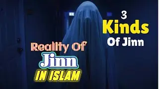 Jinnat in Islam : Jinnat kon hoty hain : Reality of jinn in Quran and Islam : Islamic Videos