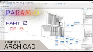 #ARCHICAD 24. PARAM-O. PART 2 of 5.