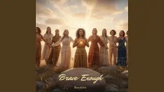 Brave Enough